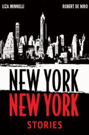 The ‘New York, New York’ Stories