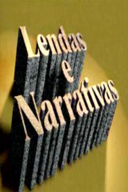 Lendas e Narrativas