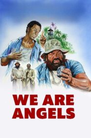 We Are Angels